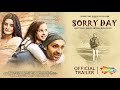 Sorry Day Official Trailer - Mukul Verma - Ankit - Kashvi- World Digital Premiere - 14th Jan, 2022