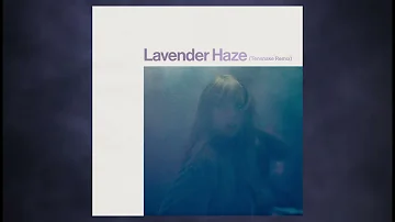 Taylor Swift - Lavender Haze (Tensnake Remix)