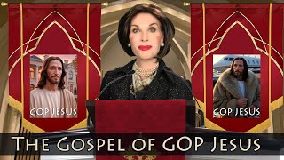 The Gospel of GOP Jesus