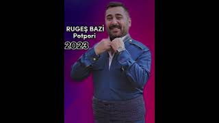 Rugeş Bazi̇ (Potpori) 2023