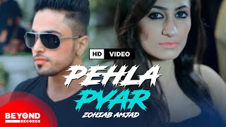 Pehla Pyar - Zohaib Amjad | New Punjabi Song 2022 | Latest Punjabi Songs | Romantic Songs Punjabi