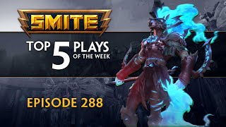 SMITE - Top 5 Plays - Episode 288