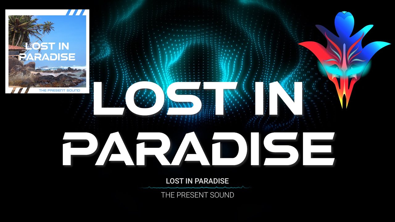 Lost In Paradise Lost In Paradise