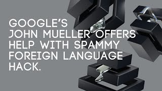Unveiling Googles Response To The Japanese Keyword Hack - Insights From John Mueller.