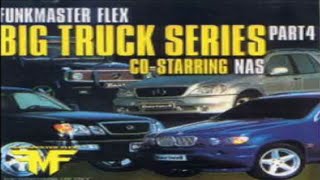 (Fire)🔥FunkMaster Flex - Big Truck Series pt 4 Co-Starring Nas (2002) Bronx NYC sides A&B