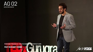 Parametricism & The Future of Architecture Part 1 with Sushant Verma | AG 02