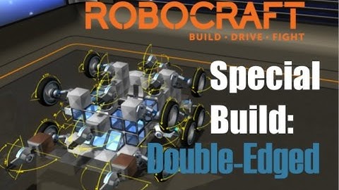 Sucky RoboCraft Builds: Double-Edged (T1)