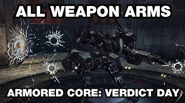 All weapon arms on Armored Core Verdict Day