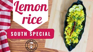Lemon Rice | Quick Lunch | Easy Lunch Box Recipe | Indian recipes | South special