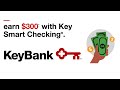 KeyBank $300 Sign-Up Bonus! How to Get Your Bonus with Key Smart Checking Account