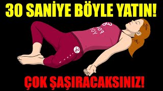 YATAĞA YATTIĞINDA 30 SANİYE BÖYLE DUR! NELER OLDUĞUNA ŞAŞIRACAKSIN!