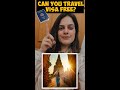 Can you travel visa free?