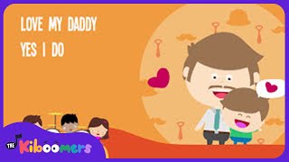 I Love My Daddy Lyric Video - The Kiboomers Preschool Songs \& Nursery Rhymes for Father's Day