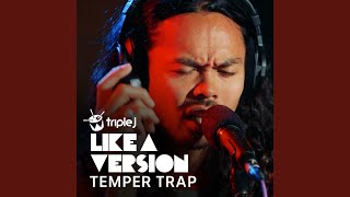 Video thumbnail of "The Temper Trap - Multi-Love (triple j Like A Version)"