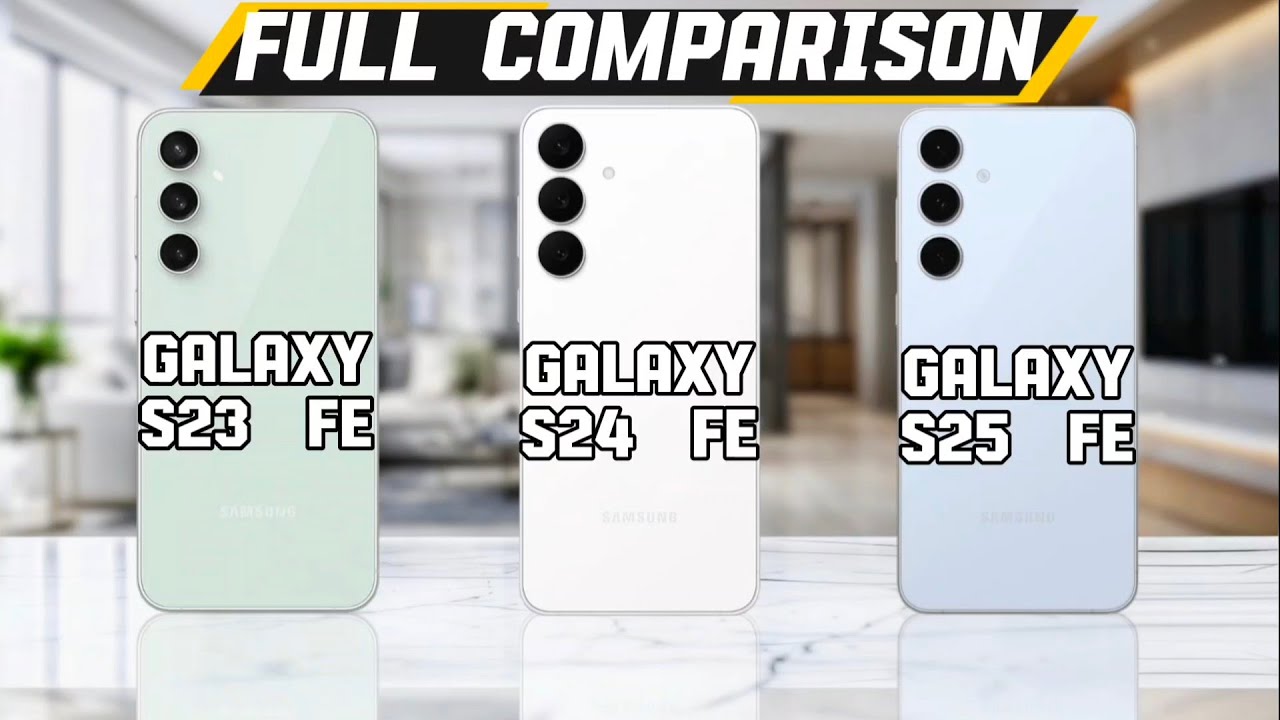 Samsung Galaxy S23 Fe vs Samsung Galaxy S24 Fe vs Samsung Galaxy S25 FE ⚡|| Which one is best🤔?