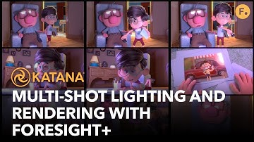 Multi-Shot Lighting and Rendering With Foresight+ | Katana 5 Virtual Event Series