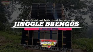 DJ JINGGLE BRENGOS AUDIO • yg biasa dipakai battle