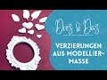 Verzierungen aus Modelliermasse selber erstellen