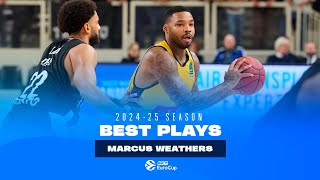 A SOLID PERFORMER! | 2024-25 BEST PLAYS | Marcus WEATHERS - Treff