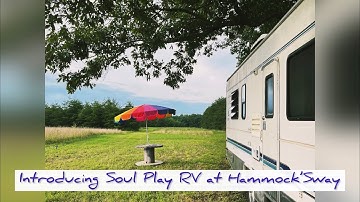 Now open for booking! Soul Play RV at Hammock’Sway Campground 🌻🌿🧘🏻‍♀️