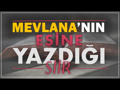 Mevlana'nın Eşine Yazdığı Şiir | Şiir dinle