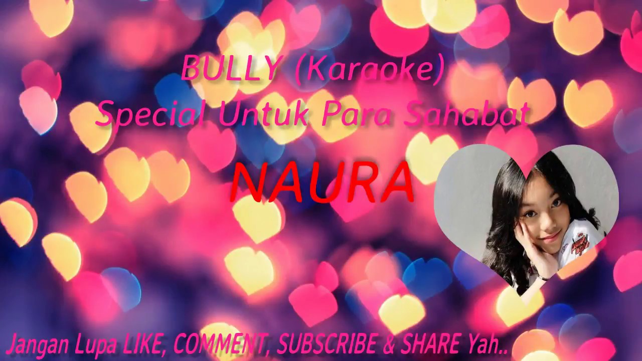 Karaoke Bully Naura (CLEAN AUDIO)