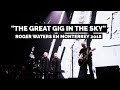 Roger Waters en Monterrey 2018 - &quot;The Great Gig In The Sky&quot;