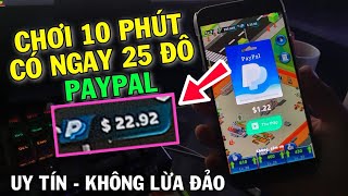 Ứng Dụng Vừa Chơi Game Vừa Kiếm Đô Paypal Đang Cực Hời - Chơi Ngay Kẻo Fix !!!