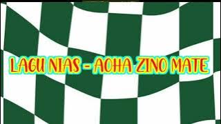 LAGU NIAS - AOHA ZINO MATE