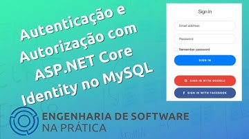Autenticação e Autorização com ASP.NET Core Idetity no MySQL - Parte 01 - NET05