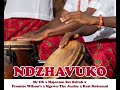 Ndzhavuko By Mr CK Majorson Sal Ositah Promise Wilson S Mgewu The Junior Kasi Makasani Ndzhavuko By Mr CK Majorson Sal Ositah Promise Wilson S Mgewu The Junior Kasi Makasani