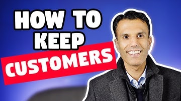Unlock the Secrets of CUSTOMER RETENTION (Getting Repeat Sales)