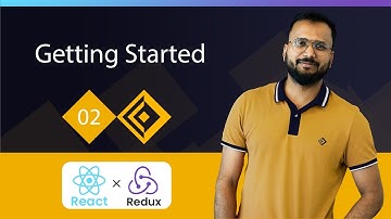 React Redux Tutorials 02 | Getting Started with Redux | A Beginner