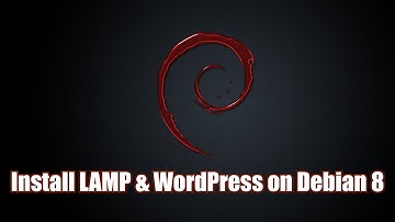 How To Install LAMP & WordPress on Debian 8
