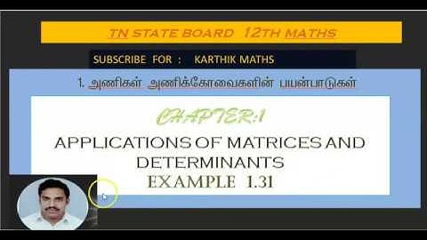 EXAMPLE 1.31 | 12TH MATHS TN | CHAPTER 1 | APPL OF MAT& DET |  SOLUTION