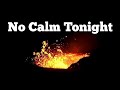 No Calm Tonight, Iceland KayOne Volcano Eruption, Svartsengi Volcanic System,Relaxing Lava Music