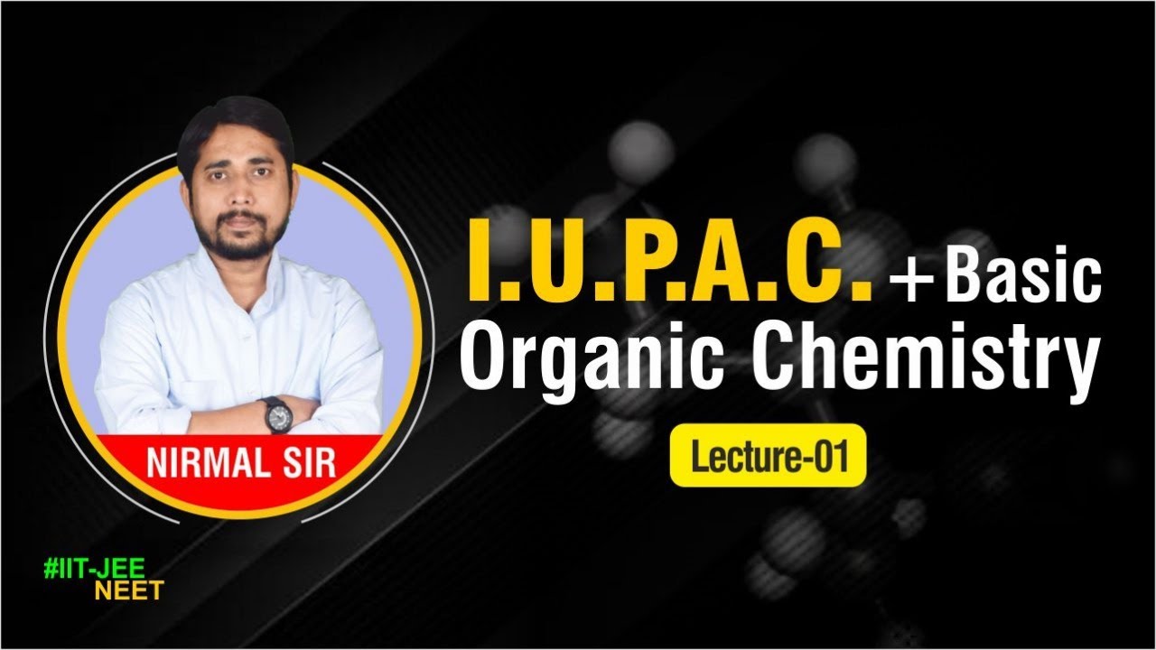 IUPAC NOMENCLATURE |RECOVERY CLASS | CHEMISTRY BY NIRMAL SIR | BEST IIT ...