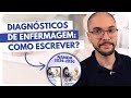 Como ESCREVER DIAGNÓSTICOS DE ENFERMAGEM Com A NANDA Passo A Passo Atualizado 2025