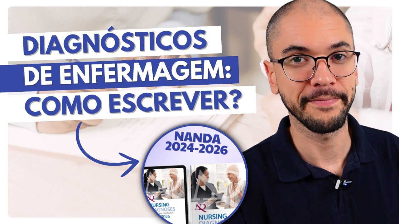 Como ESCREVER DIAGNÓSTICOS DE ENFERMAGEM com a NANDA: Passo a passo (Atualizado 2025)
