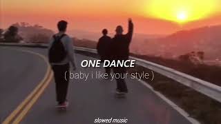 Drake, one dance // baby i like your style (Slowed + Reverb) Resimi