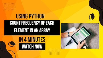 Mastering Python How to Count Element Frequencies in an Array (Beginner-Friendly Tutorial)