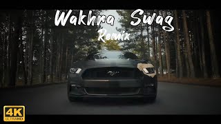 Wakhra Swag ( Remix ) | DJ Hans | Bass Boosted Remix