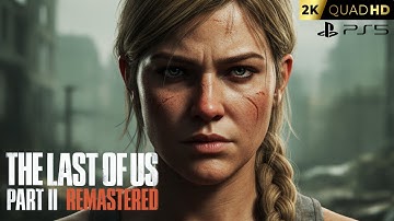 THE LAST OF US PART II Gameplay Walkthrough | EPISODE 8(4K 60FPS)