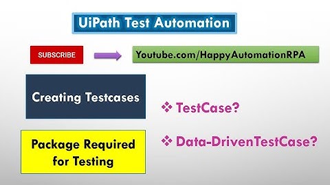 UiPathTestAutomation - How to create TestCase and DataDrivenTestCase