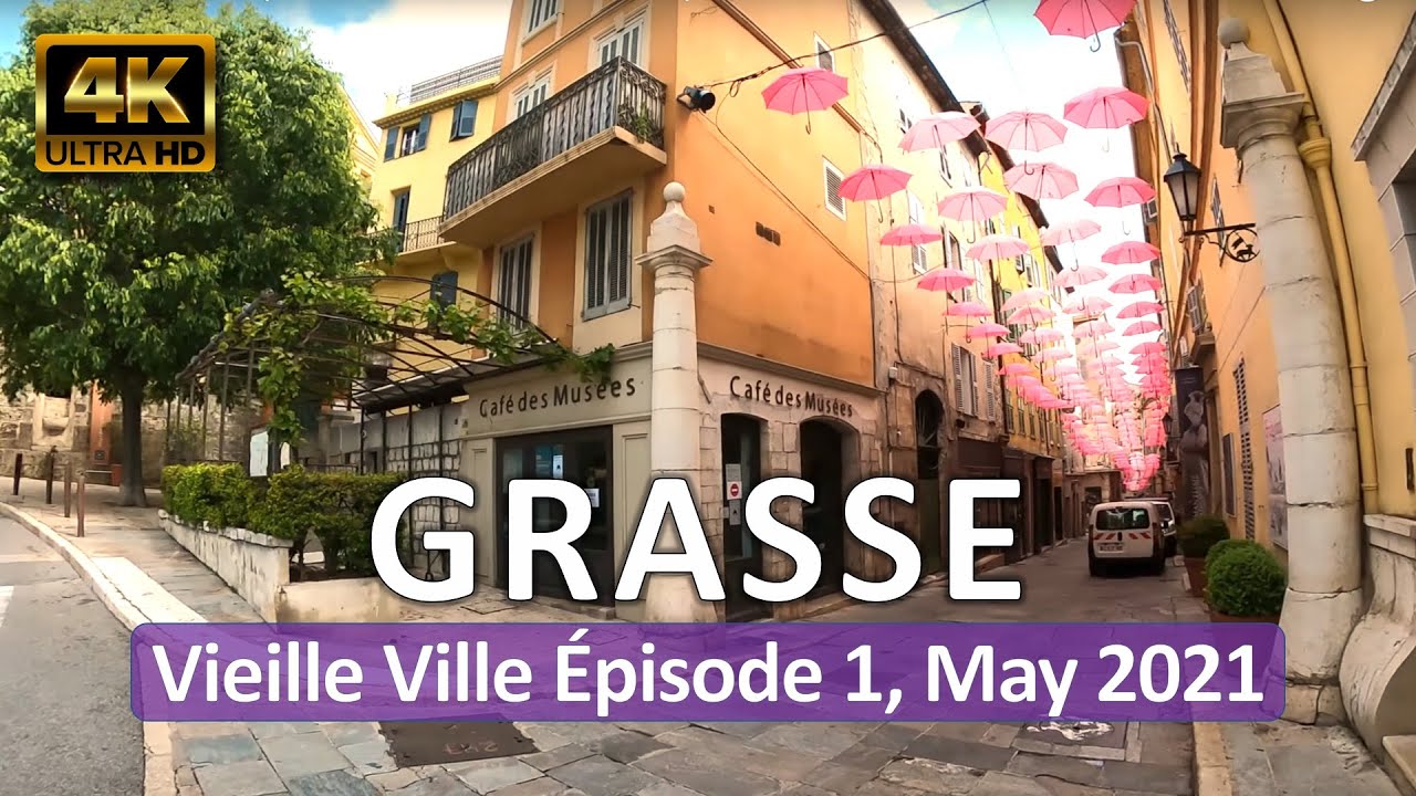 Grasse, France • Capitale du Parfum • Cote d'Azur • May 4, 2021 • 360° Virtual Tour 4K HDR