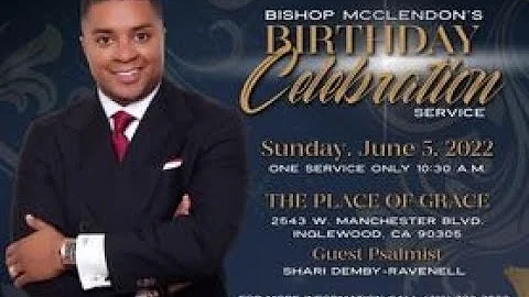 Bishop McClendon's Birthday Celebration Service Ju...