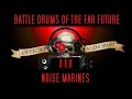 Battle drums of the far future part iii  noise marines
