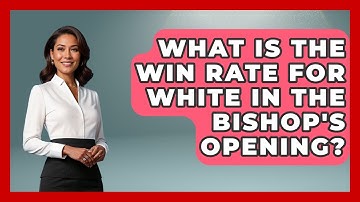 What Is The Win Rate For White In The Bishop
