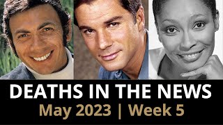 Who Died: May 2023 Week 5 | News