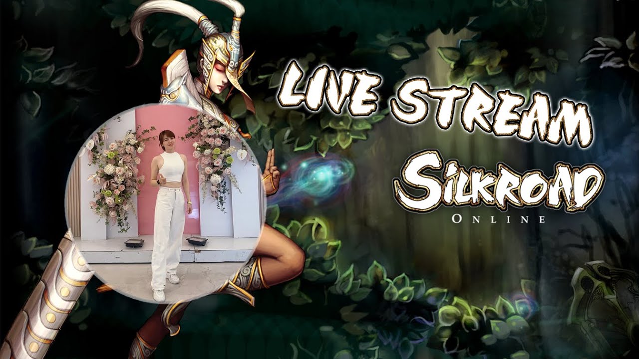 [Silkroad RADMIN] LIVE STREAM SILKROAD ONLINE! #srooffline